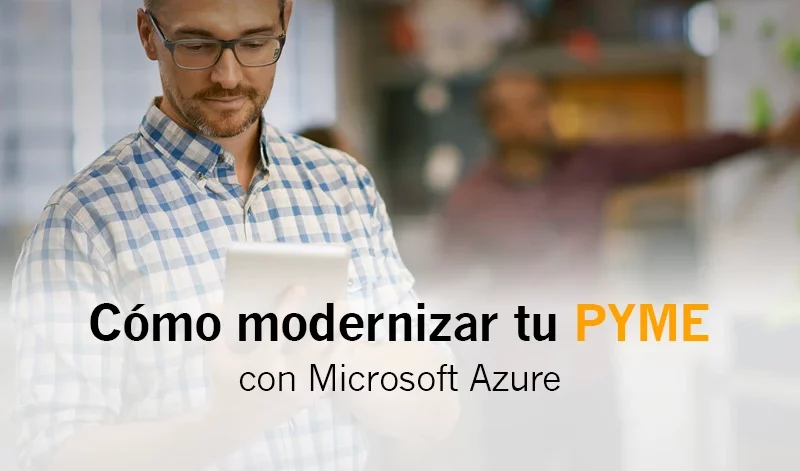 moderniza tu pyme con azure